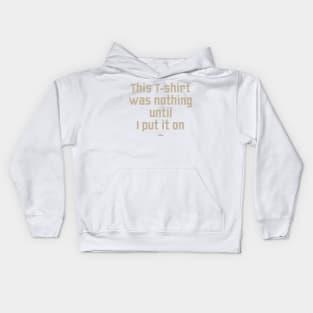 Nothing Until Kids Hoodie